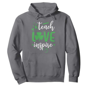 St Patrick's Day Teach Love Inspire Hoodie Teacher Shamrock TS11 Charcoal Print Your Wear