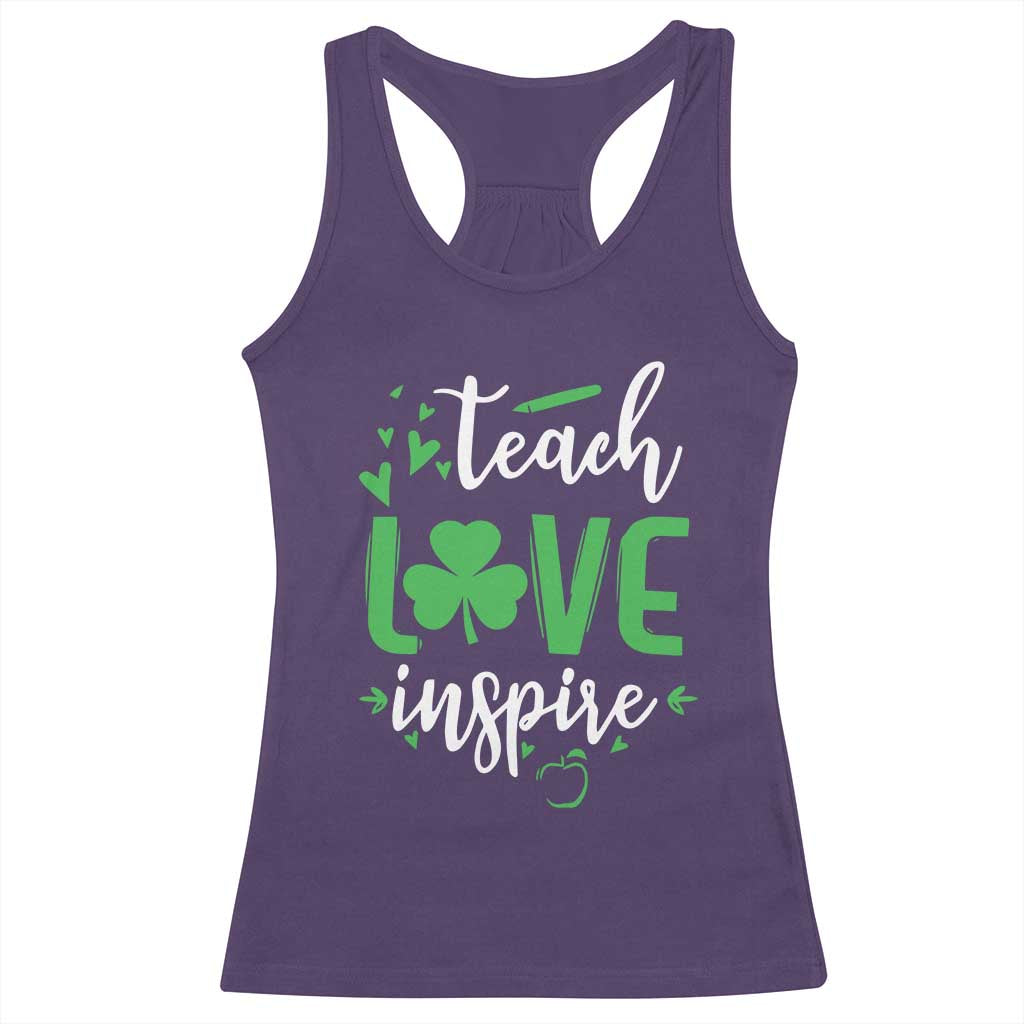 St Patrick's Day Teach Love Inspire Racerback Tank Top Teacher Shamrock TS11 Purple Print Your Wear