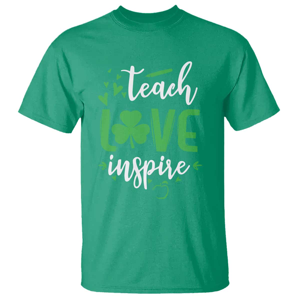 St Patrick's Day Teach Love Inspire T Shirt Teacher Shamrock TS11 Irish Green Print Your Wear
