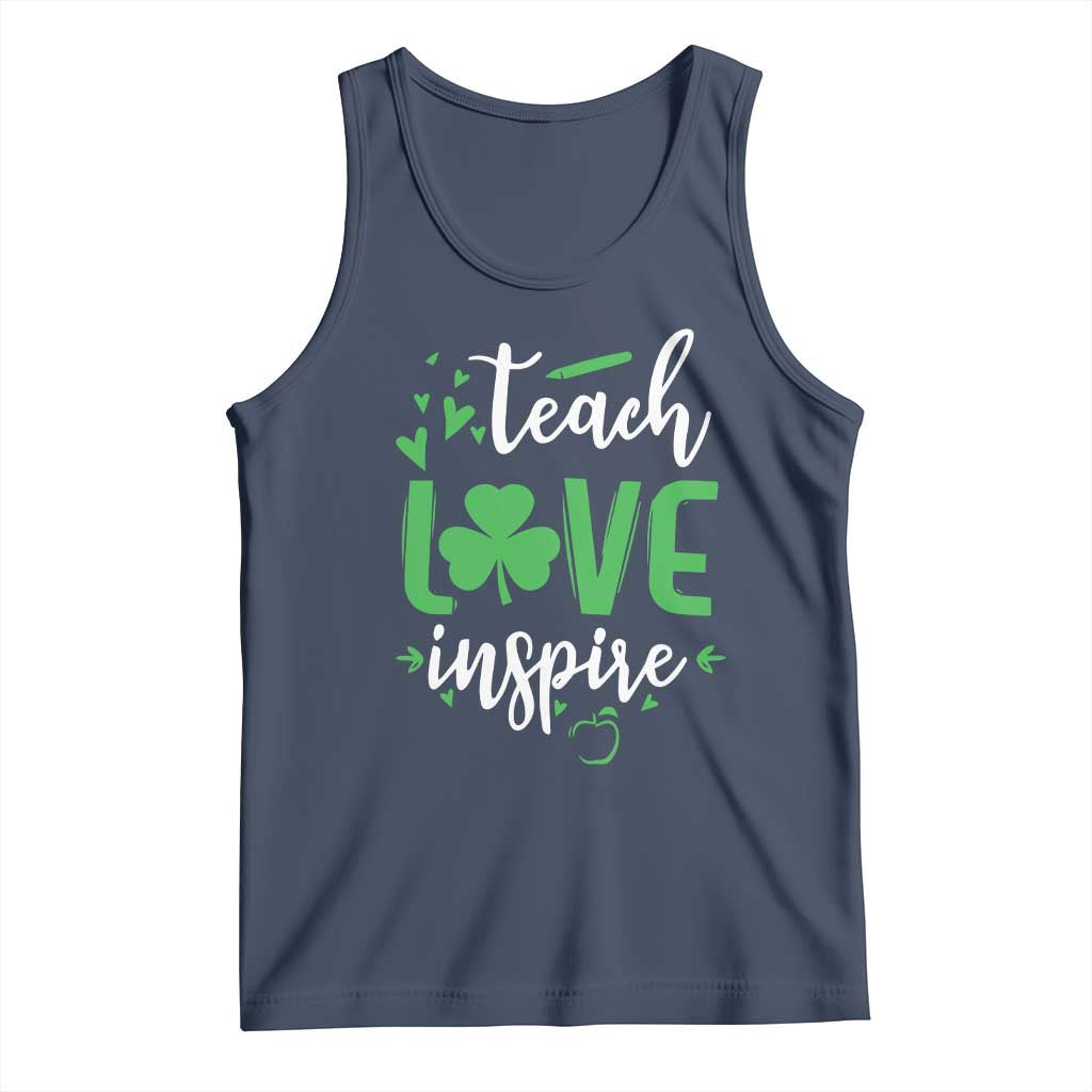 St Patrick's Day Teach Love Inspire Tank Top Teacher Shamrock TS11 Navy Print Your Wear