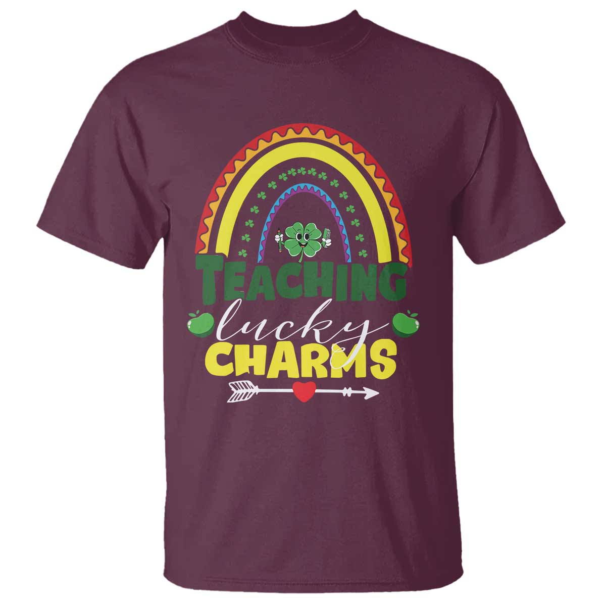 Funny St Patrick's Day Teacher T Shirt Teaching Lucky Charms TS11 Maroon Print Your Wear