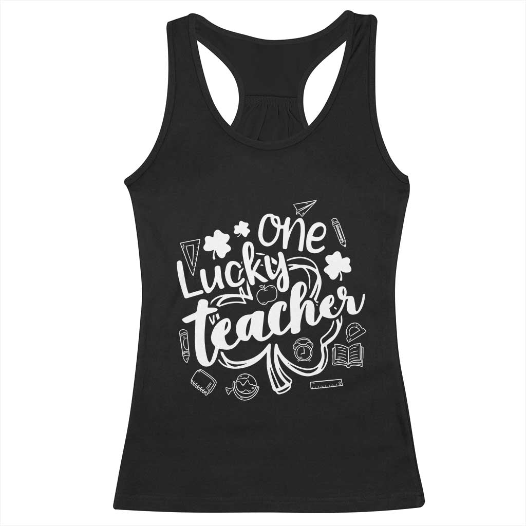Funny St Patrick's Day Irish Teacher Racerback Tank Top One Lucky Teacher Shamrock TS11 Black Print Your Wear