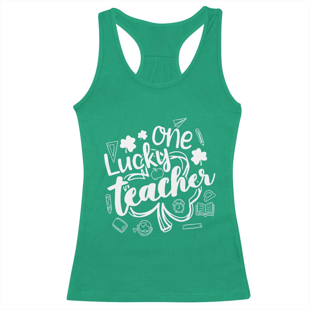 Funny St Patrick's Day Irish Teacher Racerback Tank Top One Lucky Teacher Shamrock TS11 Irish Green Print Your Wear