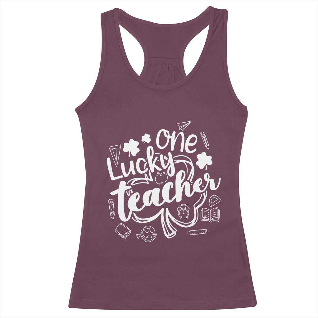 Funny St Patrick's Day Irish Teacher Racerback Tank Top One Lucky Teacher Shamrock TS11 Maroon Print Your Wear