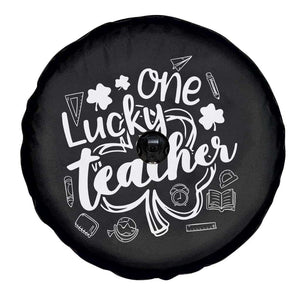 Funny St Patrick's Day Irish Teacher Spare Tire Cover One Lucky Teacher Shamrock TS11 Print Your Wear