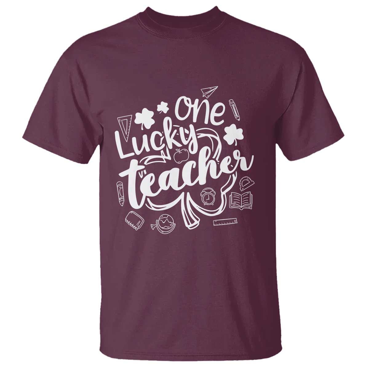 Funny St Patrick's Day Irish Teacher T Shirt One Lucky Teacher Shamrock TS11 Maroon Print Your Wear