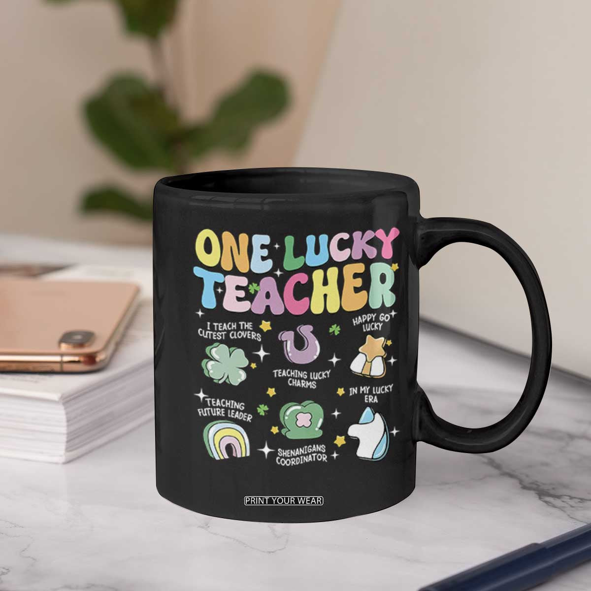 Funny St Patrick's Day Irish Teacher Coffee Mug One Lucky Teacher Lucky Era Shamrock TS11 Print Your Wear