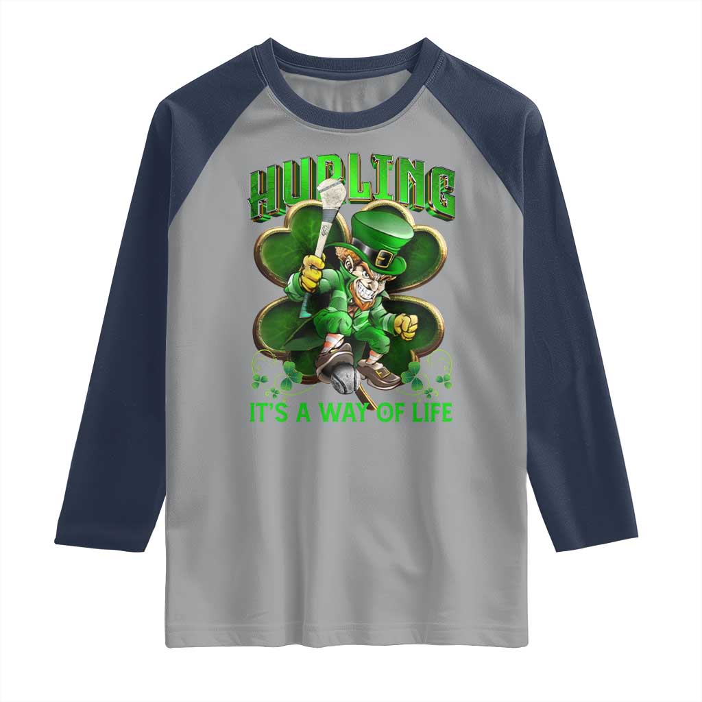 Funny Hurling It's A Way Of Life Raglan Shirt Leprechaun Shamrock Irish Sport TS11 Sport Gray Navy Print Your Wear