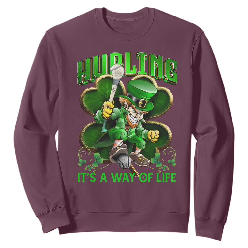 Funny Hurling It's A Way Of Life Sweatshirt Leprechaun Shamrock Irish Sport TS11 Maroon Print Your Wear