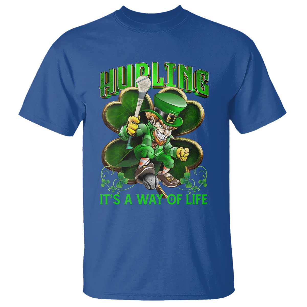 Funny Hurling It's A Way Of Life T Shirt Leprechaun Shamrock Irish Sport TS11 Royal Blue Print Your Wear