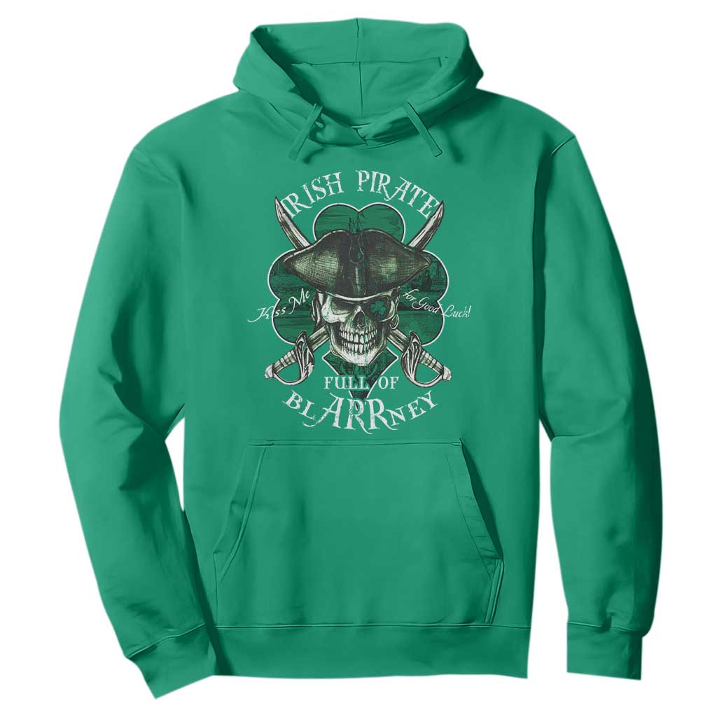 Funny Irish Pirate Full Of Blarrney Kiss Me For Good Luck Hoodie St Patrick's Day TS11 Irish Green Print Your Wear