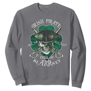 Funny Irish Pirate Full Of Blarrney Kiss Me For Good Luck Sweatshirt St Patrick's Day TS11 Charcoal Print Your Wear
