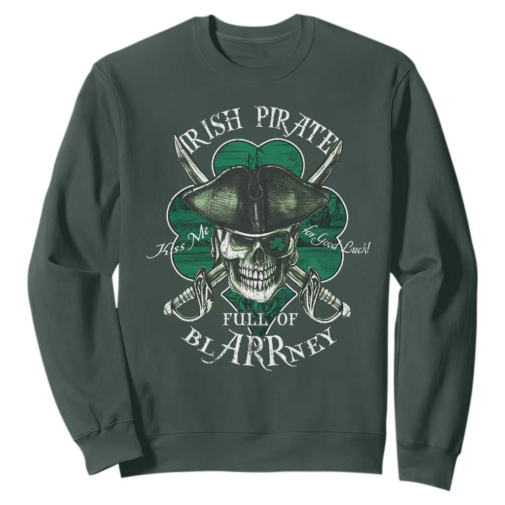 Funny Irish Pirate Full Of Blarrney Kiss Me For Good Luck Sweatshirt St Patrick's Day TS11 Dark Forest Green Print Your Wear