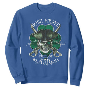 Funny Irish Pirate Full Of Blarrney Kiss Me For Good Luck Sweatshirt St Patrick's Day TS11 Royal Blue Print Your Wear
