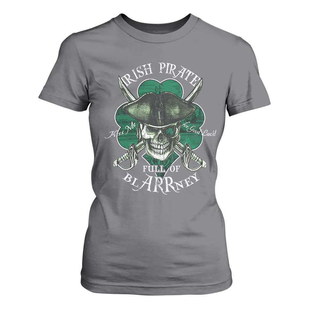 Funny Irish Pirate Full Of Blarrney Kiss Me For Good Luck T Shirt For Women St Patrick's Day TS11 Charcoal Print Your Wear