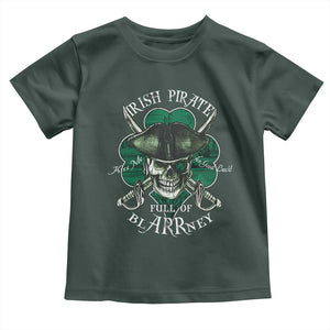 Funny Irish Pirate Full Of Blarrney Kiss Me For Good Luck Toddler T Shirt St Patrick's Day TS11 Dark Forest Green Print Your Wear