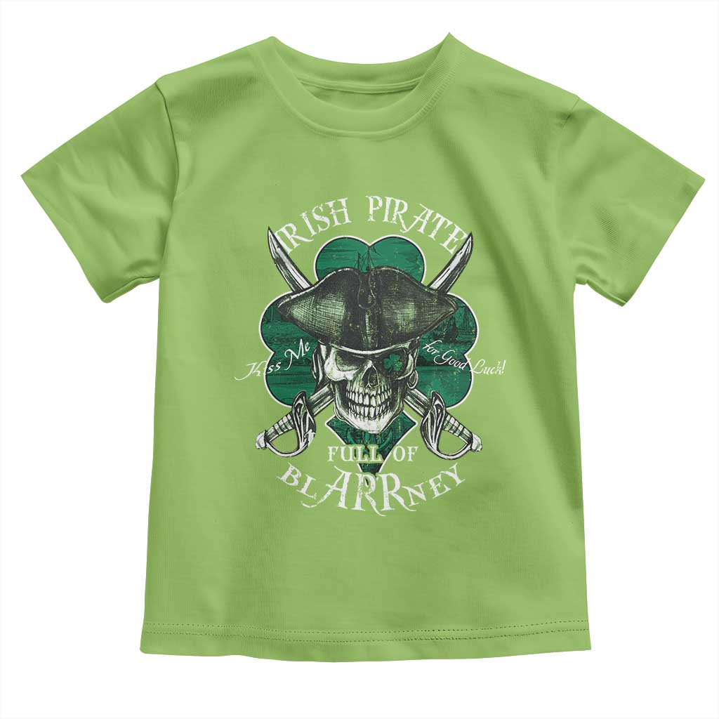 Funny Irish Pirate Full Of Blarrney Kiss Me For Good Luck Toddler T Shirt St Patrick's Day TS11 Lime Print Your Wear