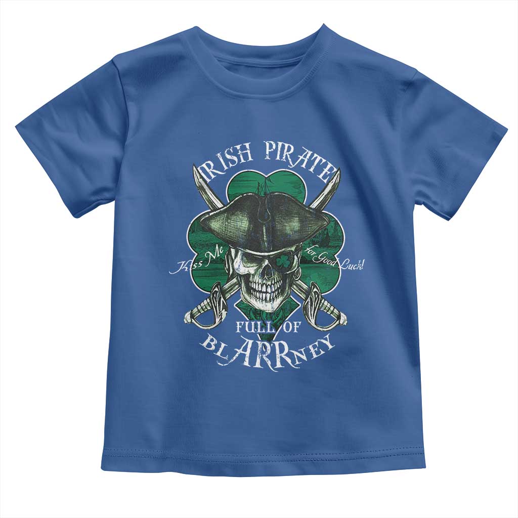 Funny Irish Pirate Full Of Blarrney Kiss Me For Good Luck Toddler T Shirt St Patrick's Day TS11 Royal Blue Print Your Wear