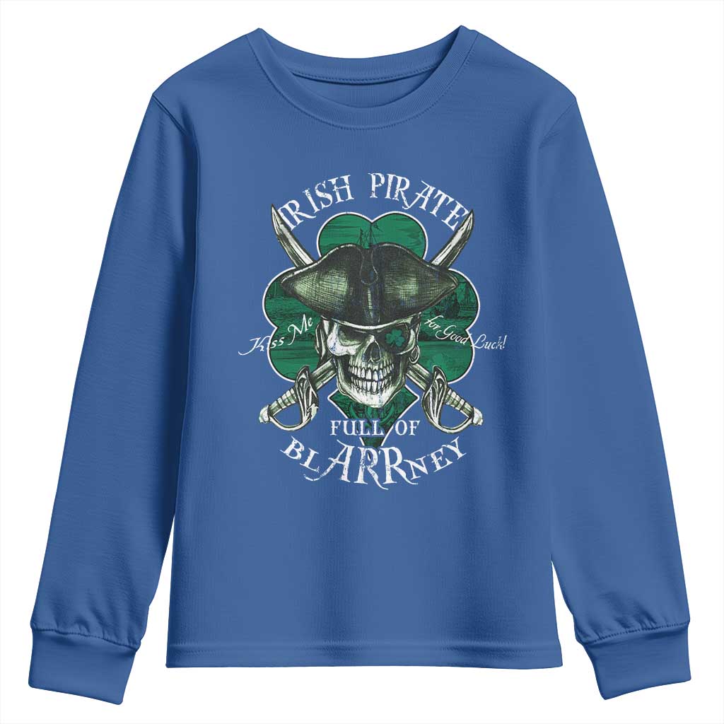 Funny Irish Pirate Full Of Blarrney Kiss Me For Good Luck Youth Sweatshirt St Patrick's Day TS11 Royal Blue Print Your Wear