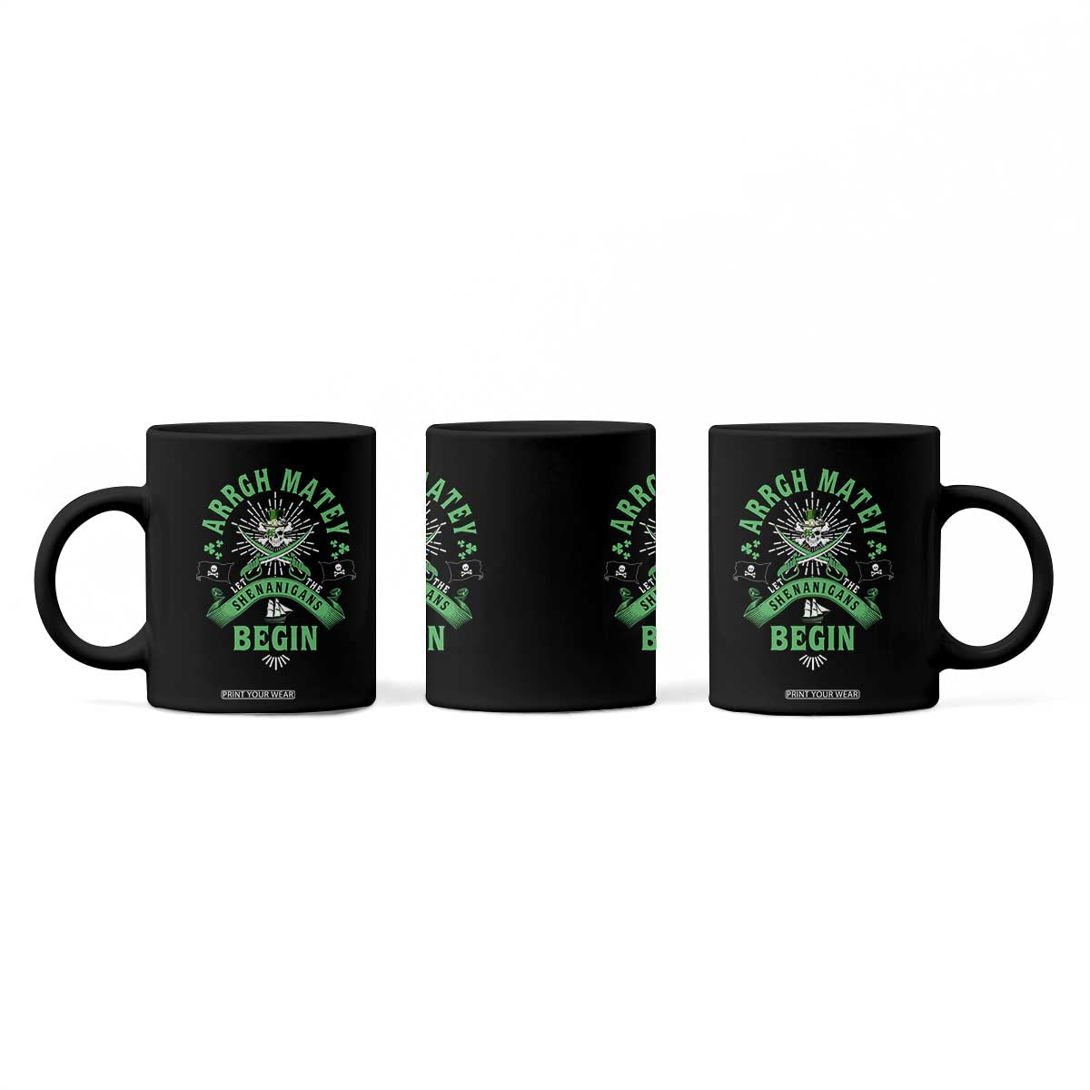 Funny St Patrick's Day Pirate Coffee Mug Arrgh Matey Let The Shenanigans Begin Shamrock TS11 Print Your Wear