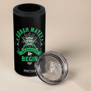 Funny St Patrick's Day Pirate 4 in 1 Can Cooler Tumbler Arrgh Matey Let The Shenanigans Begin Shamrock TS11 Print Your Wear
