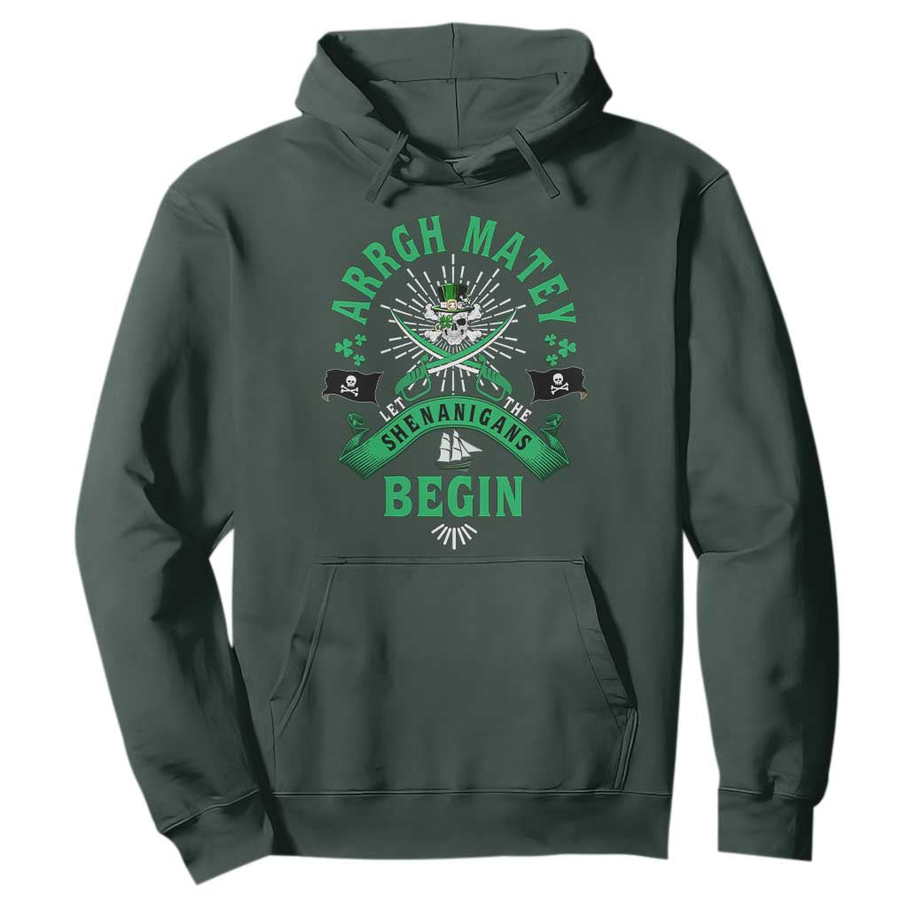 Funny St Patrick's Day Pirate Hoodie Arrgh Matey Let The Shenanigans Begin Shamrock TS11 Dark Forest Green Print Your Wear