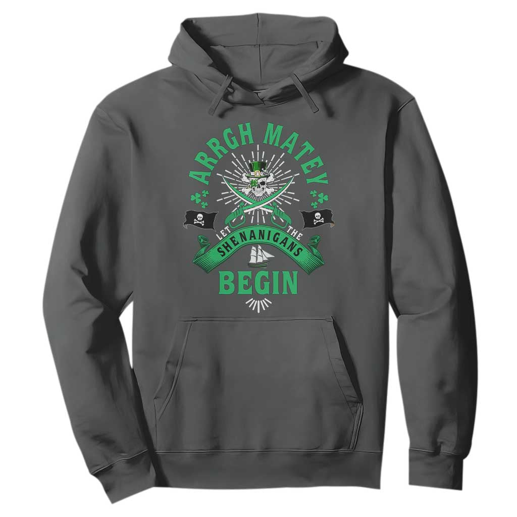 Funny St Patrick's Day Pirate Hoodie Arrgh Matey Let The Shenanigans Begin Shamrock TS11 Dark Heather Print Your Wear