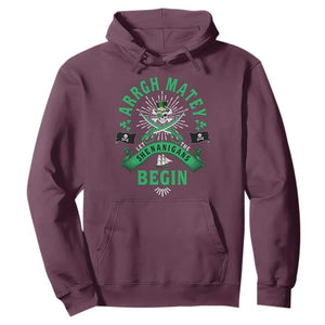 Funny St Patrick's Day Pirate Hoodie Arrgh Matey Let The Shenanigans Begin Shamrock TS11 Maroon Print Your Wear
