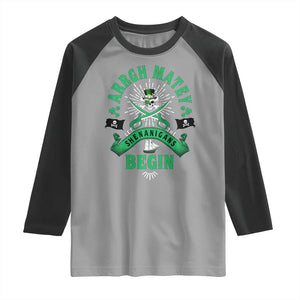 Funny St Patrick's Day Pirate Raglan Shirt Arrgh Matey Let The Shenanigans Begin Shamrock TS11 Sport Gray Black Print Your Wear