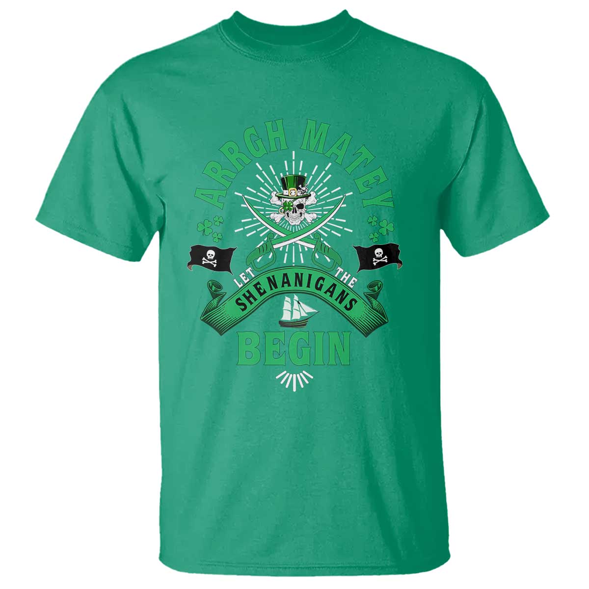 Funny St Patrick's Day Pirate T Shirt Arrgh Matey Let The Shenanigans Begin Shamrock TS11 Irish Green Print Your Wear