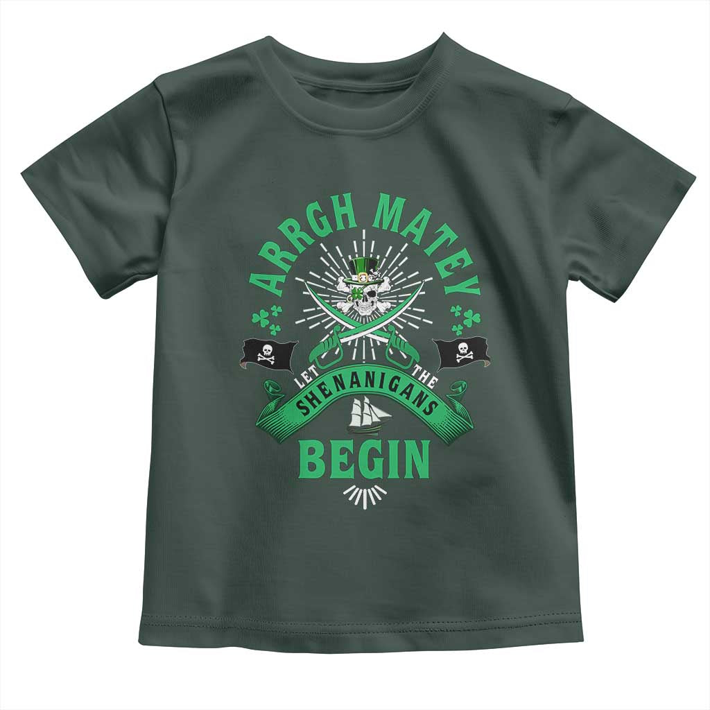 Funny St Patrick's Day Pirate Toddler T Shirt Arrgh Matey Let The Shenanigans Begin Shamrock TS11 Dark Forest Green Print Your Wear