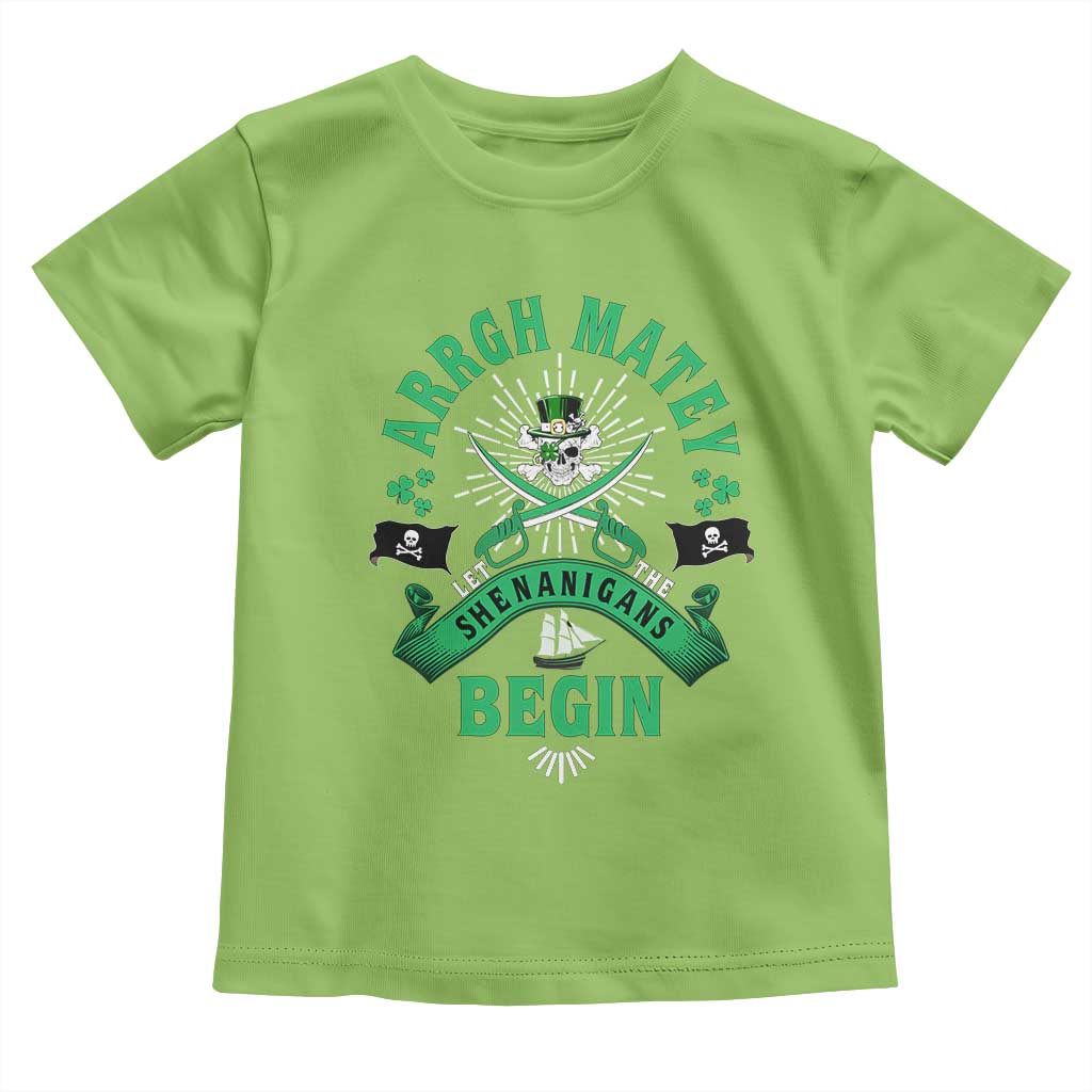 Funny St Patrick's Day Pirate Toddler T Shirt Arrgh Matey Let The Shenanigans Begin Shamrock TS11 Lime Print Your Wear
