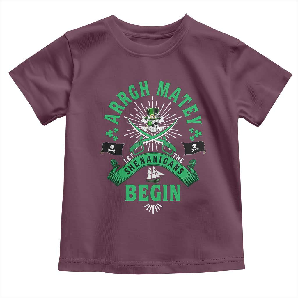 Funny St Patrick's Day Pirate Toddler T Shirt Arrgh Matey Let The Shenanigans Begin Shamrock TS11 Maroon Print Your Wear