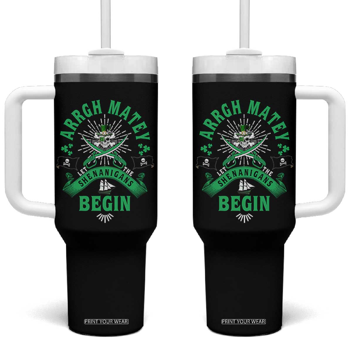 Funny St Patrick's Day Pirate Tumbler With Handle Arrgh Matey Let The Shenanigans Begin Shamrock TS11 One Size: 40 oz Black Print Your Wear