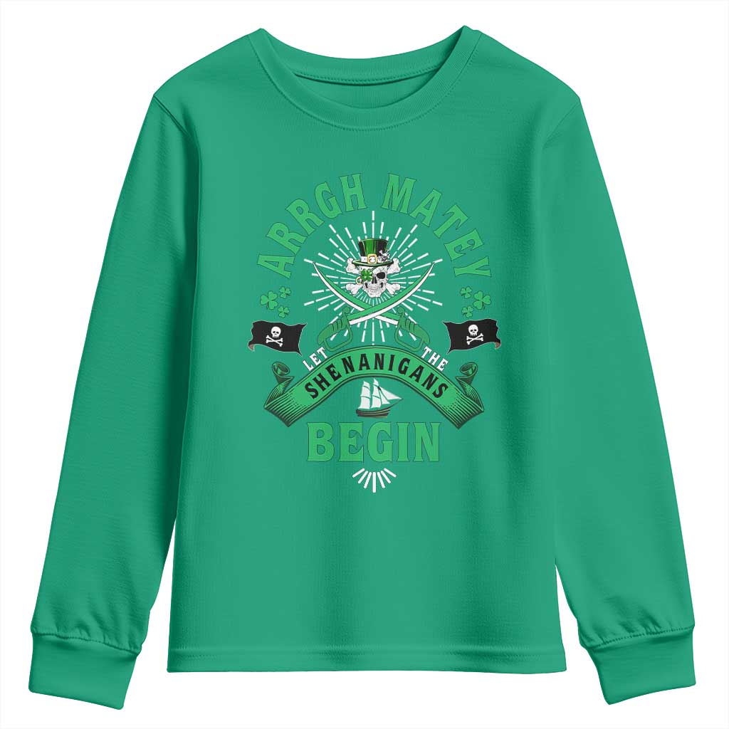 Funny St Patrick's Day Pirate Youth Sweatshirt Arrgh Matey Let The Shenanigans Begin Shamrock TS11 Irish Green Print Your Wear