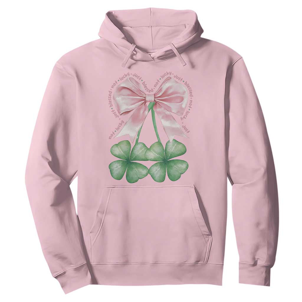 Not Lucky Just Blessed Hoodie Blessed Christian Shamrocks St Patricks Day Coquette TS11 Light Pink Print Your Wear