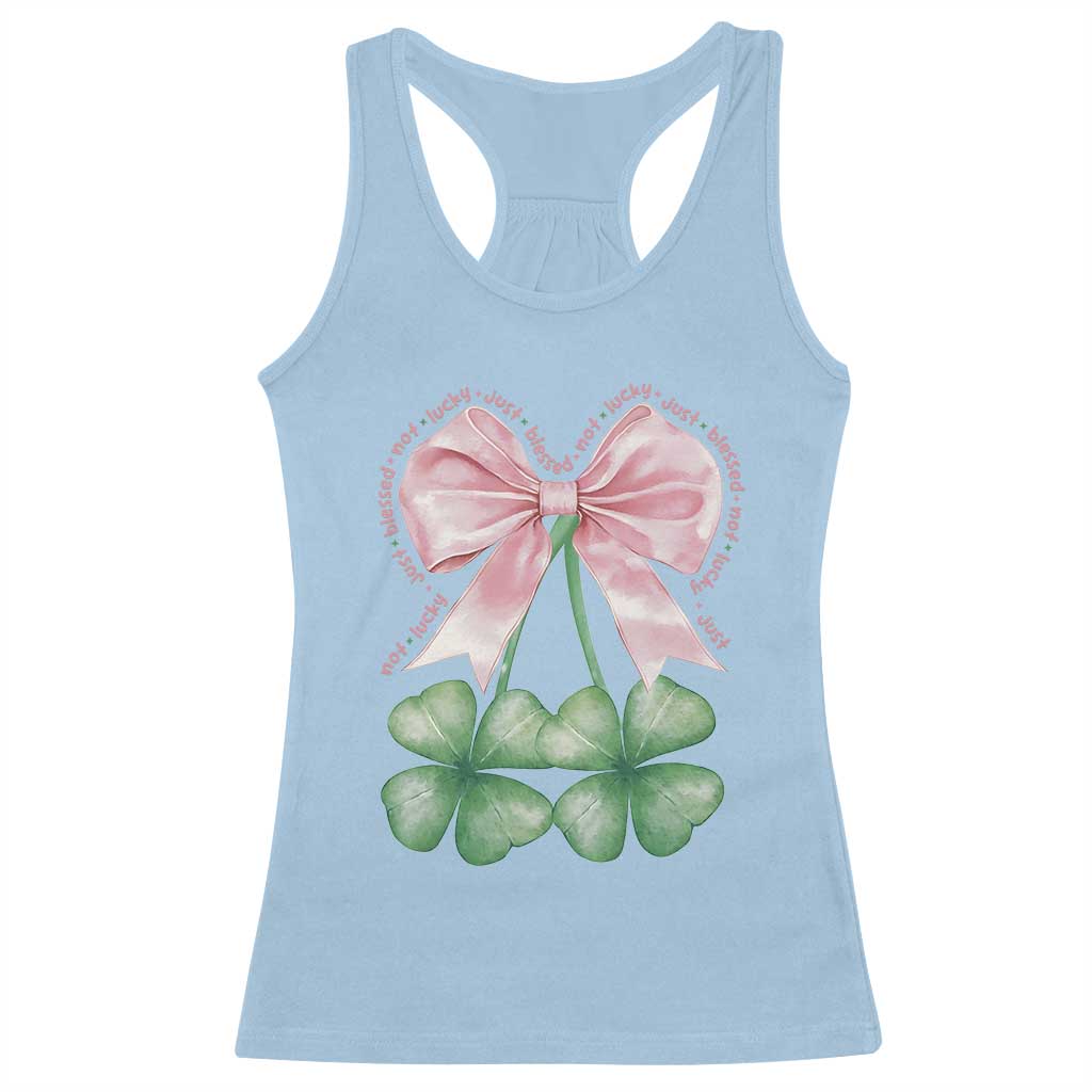 Not Lucky Just Blessed Racerback Tank Top Blessed Christian Shamrocks St Patricks Day Coquette TS11 Light Blue Print Your Wear