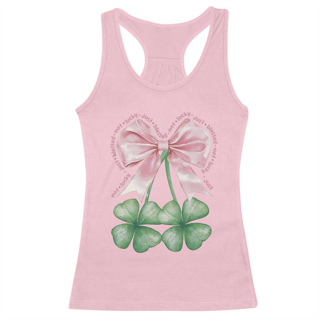 Not Lucky Just Blessed Racerback Tank Top Blessed Christian Shamrocks St Patricks Day Coquette TS11 Light Pink Print Your Wear