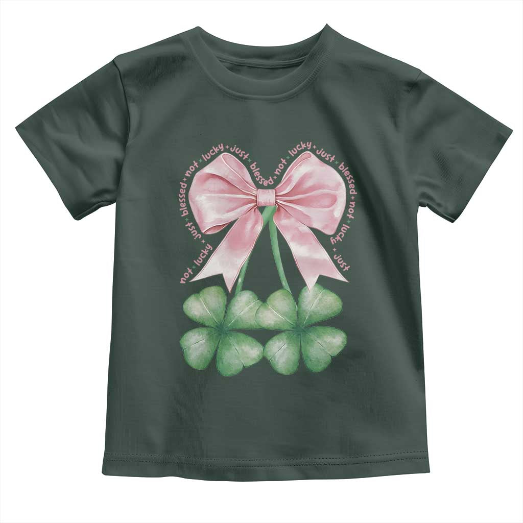 Not Lucky Just Blessed Toddler T Shirt Blessed Christian Shamrocks St Patricks Day Coquette TS11 Dark Forest Green Print Your Wear