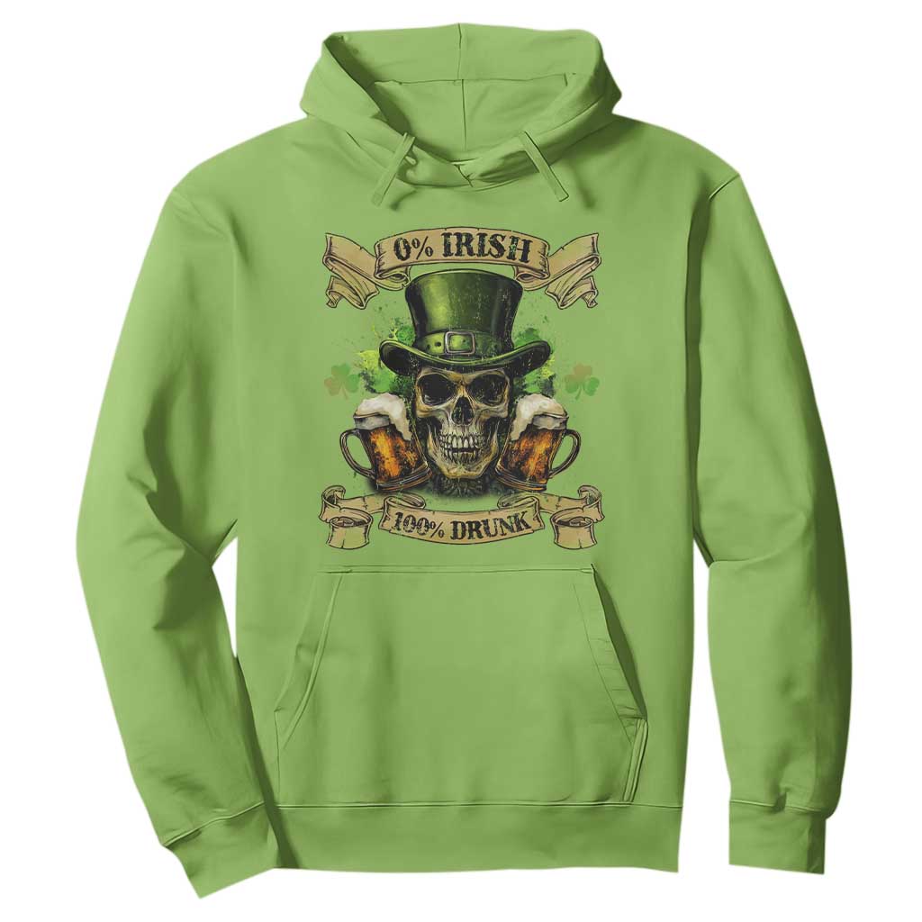 Funny St Patrick's Day Irish Beer Drinking Hoodie 0% Irish 100% Drunk Skull TS11 Lime Print Your Wear