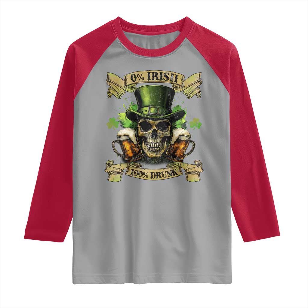 Funny St Patrick's Day Irish Beer Drinking Raglan Shirt 0% Irish 100% Drunk Skull TS11 Sport Gray Red Print Your Wear