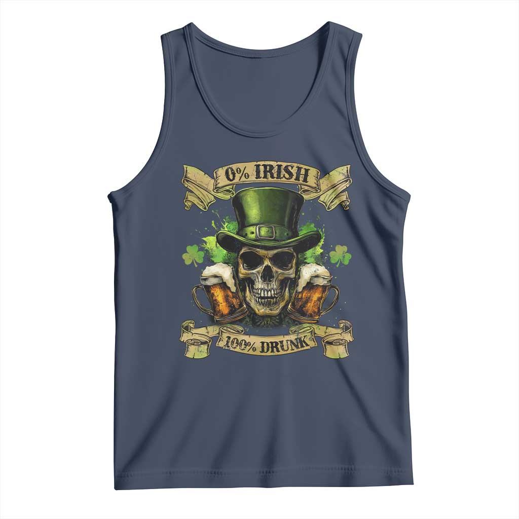 Funny St Patrick's Day Irish Beer Drinking Tank Top 0% Irish 100% Drunk Skull TS11 Navy Print Your Wear