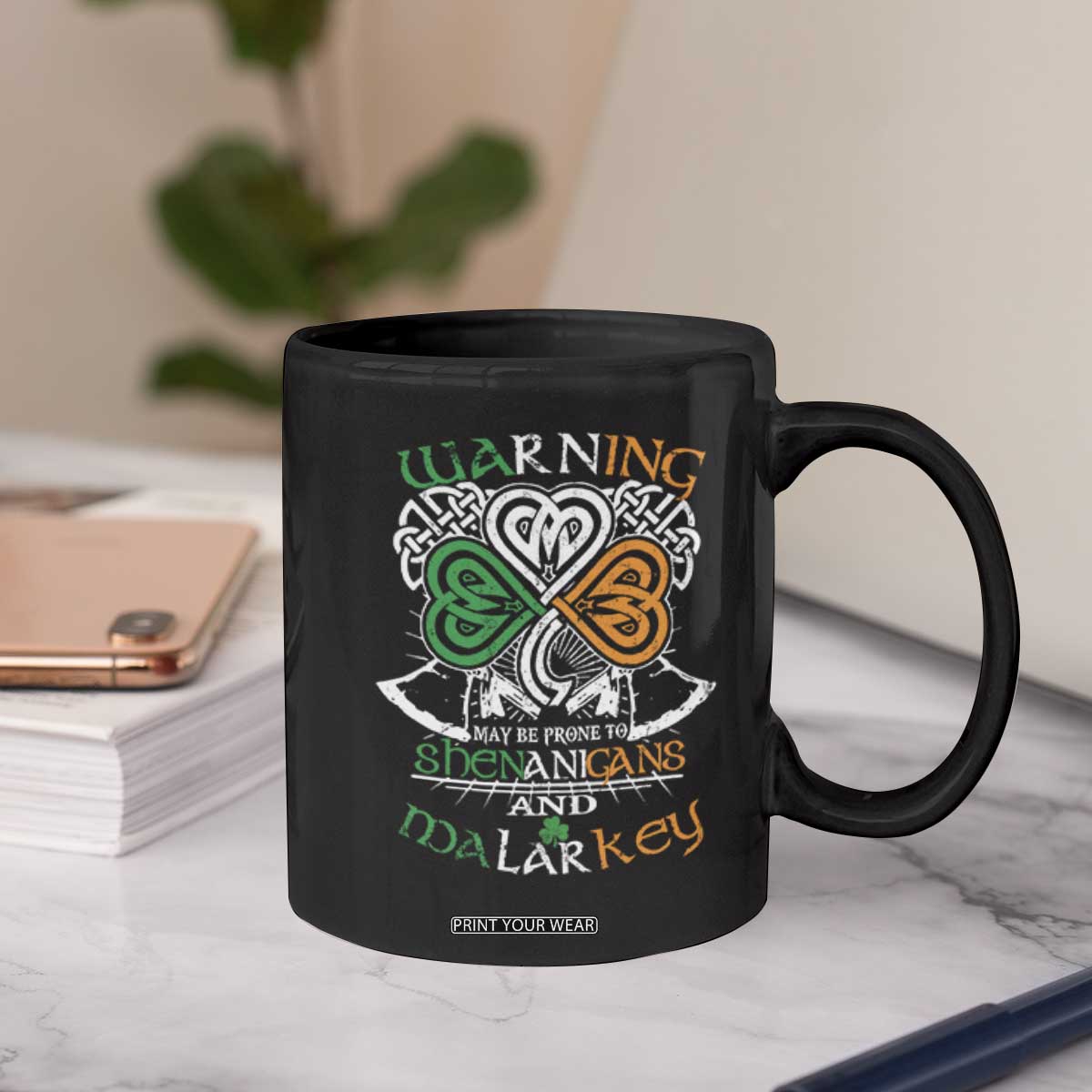 Funny Warning May Be Prone To Shenanigans And Malarkey Coffee Mug St Patrick's Day Celtic Shamrock TS11 Print Your Wear