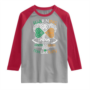 Funny Warning May Be Prone To Shenanigans And Malarkey Raglan Shirt St Patrick's Day Celtic Shamrock TS11 Sport Gray Red Print Your Wear