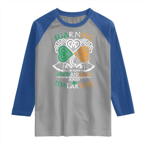 Funny Warning May Be Prone To Shenanigans And Malarkey Raglan Shirt St Patrick's Day Celtic Shamrock TS11 Sport Gray Royal Print Your Wear
