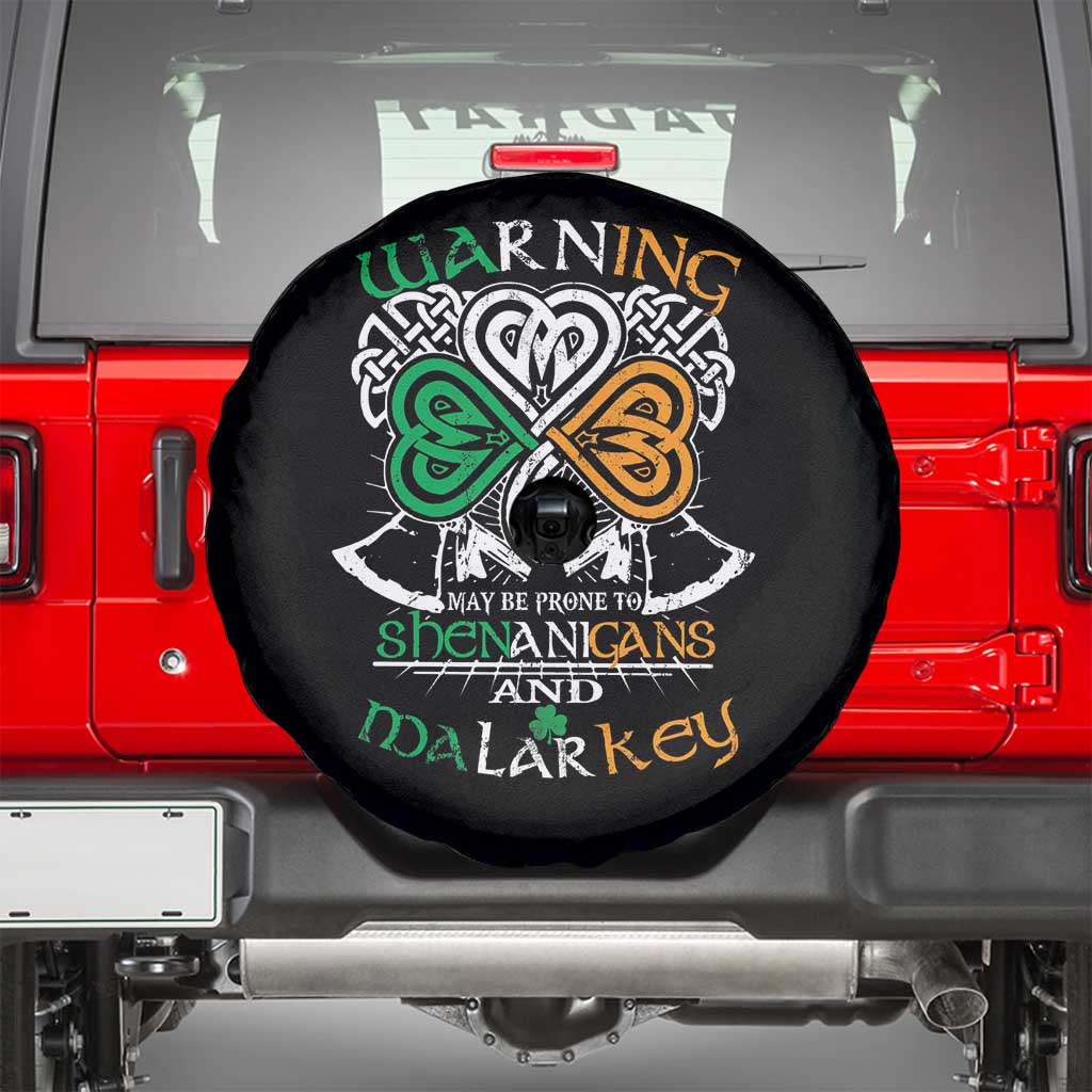 Funny Warning May Be Prone To Shenanigans And Malarkey Spare Tire Cover St Patrick's Day Celtic Shamrock TS11 Black Print Your Wear
