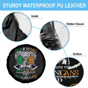 Funny Warning May Be Prone To Shenanigans And Malarkey Spare Tire Cover St Patrick's Day Celtic Shamrock TS11 Print Your Wear