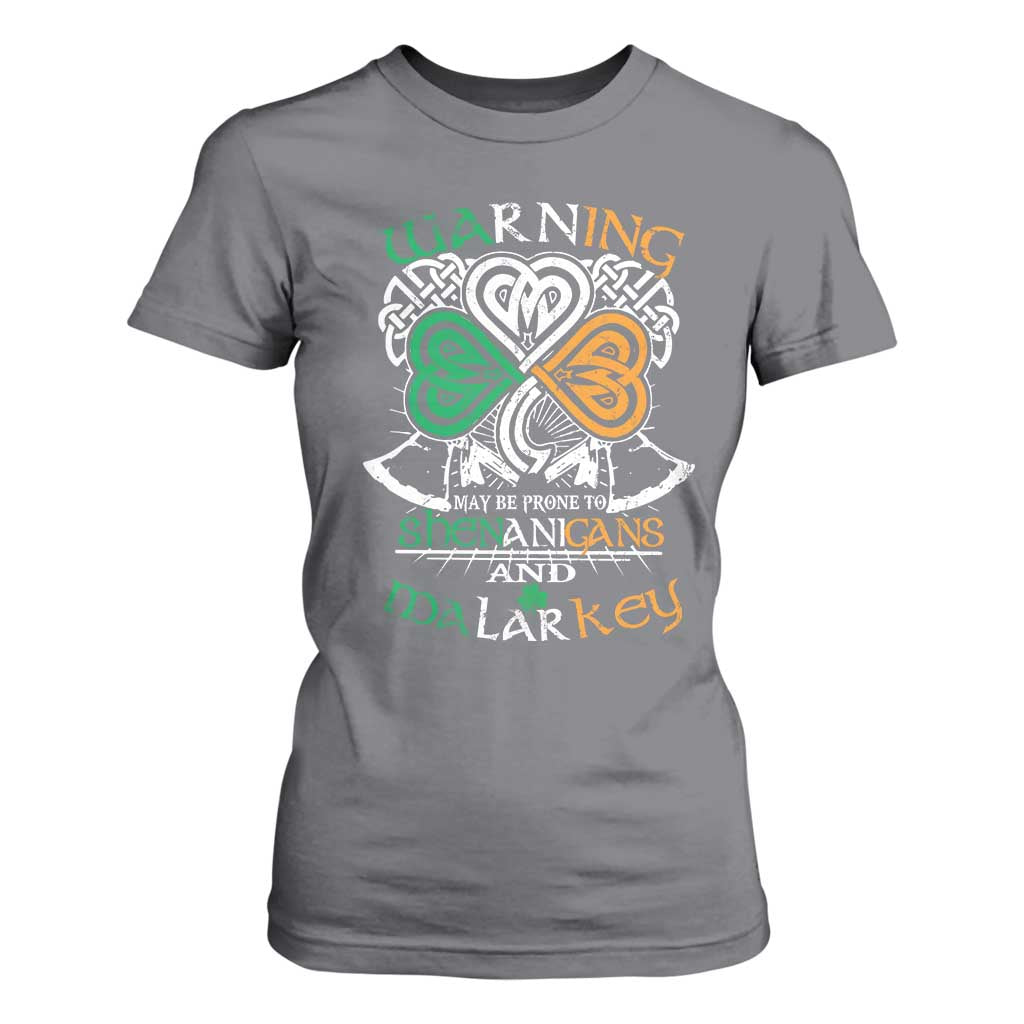 Funny Warning May Be Prone To Shenanigans And Malarkey T Shirt For Women St Patrick's Day Celtic Shamrock TS11 Charcoal Print Your Wear