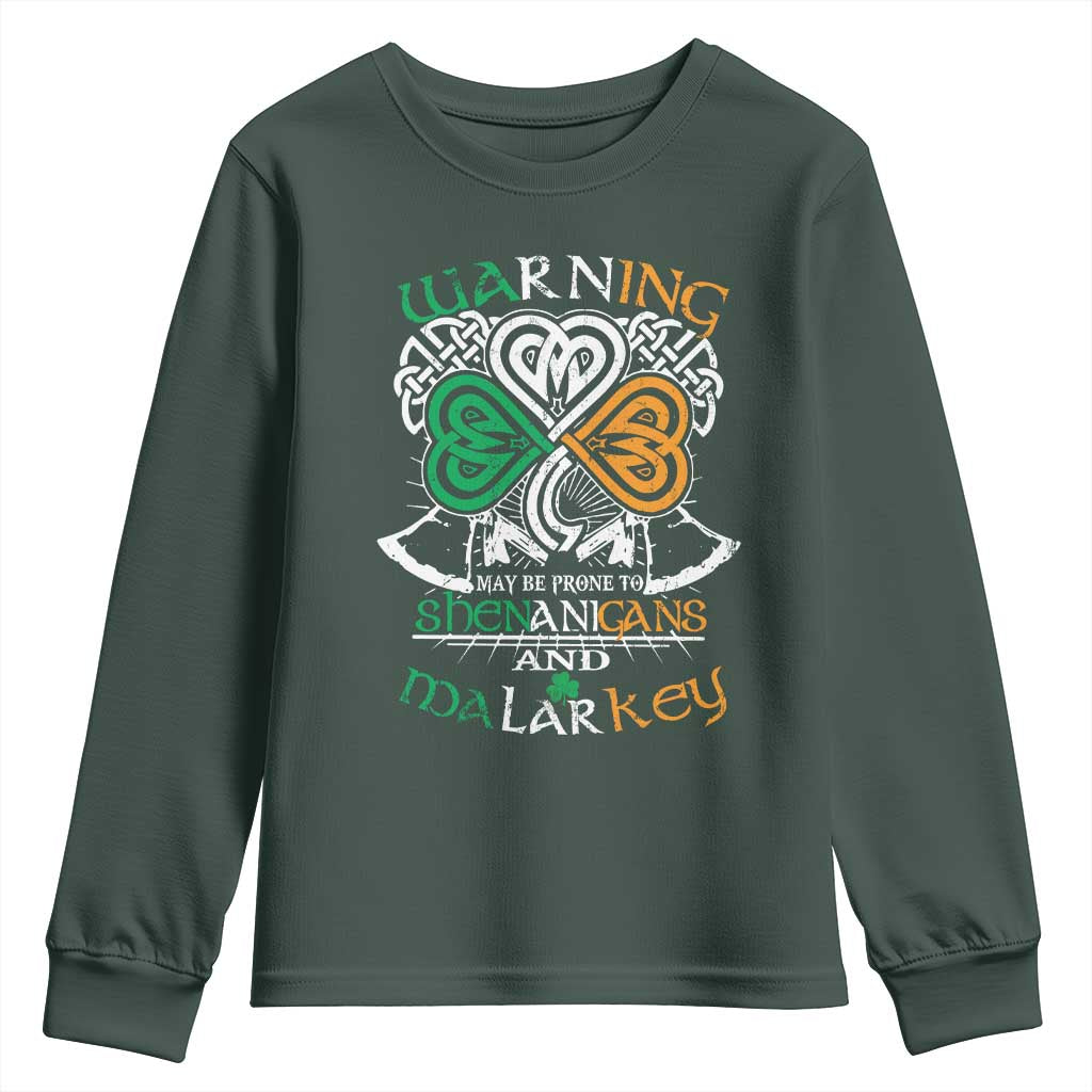 Funny Warning May Be Prone To Shenanigans And Malarkey Youth Sweatshirt St Patrick's Day Celtic Shamrock TS11 Dark Forest Green Print Your Wear