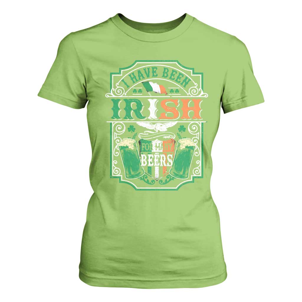 Funny Irish Beer Drinking T Shirt For Women I Have Been Irish For Many Beers St Patrick's Day TS11 Lime Print Your Wear